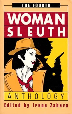 Seller image for THE FOURTH WOMANSLEUTH ANTHOLOGY: Contemporary Mystery Stories by Women. for sale by Bookfever, IOBA  (Volk & Iiams)