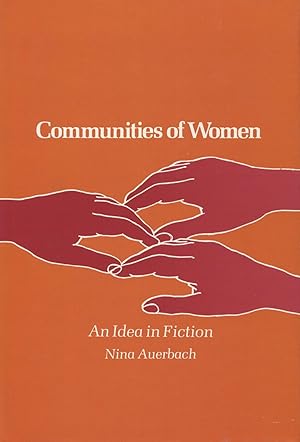 Immagine del venditore per Communities of Women: An Idea in Fiction venduto da Kenneth A. Himber