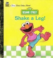 Seller image for Sesame Street Shake a Leg for sale by TuosistBook