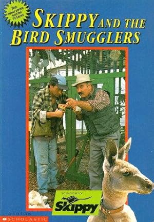 SKIPPY AND THE BIRD SMUGGLERS ( TV Tie-In)