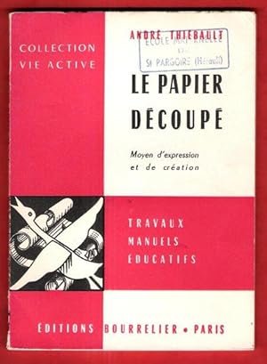 Le Papier Découpé : Moyen D'expression et De Création