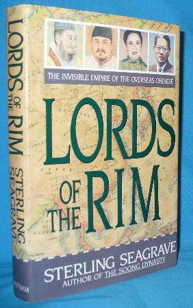 Seller image for Lords of the Rim: The Invisible Empire of the Overseas Chinese for sale by Alhambra Books