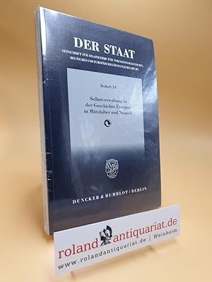 Seller image for Selbstverwaltung in der Geschichte Europas in Mittelalter und Neuzeit : in Hofgeismar vom 10. bis 12. Mrz 2008. fr die Vereinigung hrsg. von Helmut Neuhaus, Vereinigung fr Verfassungsgeschichte: Tagung der Vereinigung fr Verfassungsgeschichte ; 2008 [Der Staat / Beiheft] Der Staat, Beiheft ; H. 19 for sale by Roland Antiquariat UG haftungsbeschrnkt