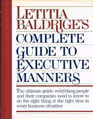 Imagen del vendedor de Letitia Baldrige's Complete Guide to Executive Manners a la venta por Round Table Books, LLC