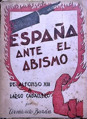 España ante el abismo. De Alfonso XIII a Largo Caballero