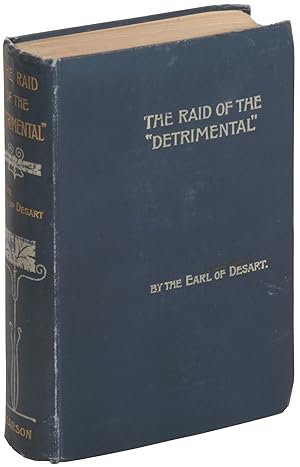 Seller image for The Raid of the "Detrimental": Being the True History of the Great Disappearance of 1862; Related by Several of Those Implicated and Others; And Now First Set Forth for sale by Between the Covers-Rare Books, Inc. ABAA