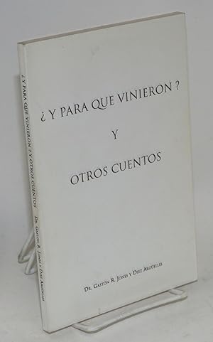 Seller image for Y para que vinieron? y otros cuentos for sale by Bolerium Books Inc.