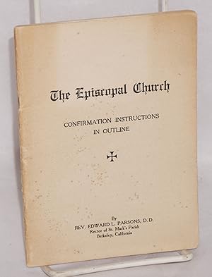 The Episcopal Church: Confirmation Instructions in Outline