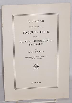 A Pressing Educational Problem: A Paper read before the Faculty Club of the General Theological S...