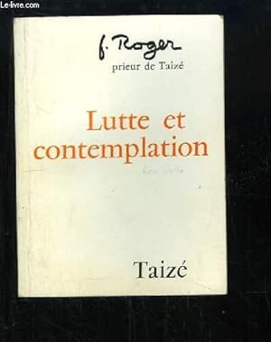 Image du vendeur pour Lutte et Contemplation. Journal 1970 - 1972 mis en vente par Le-Livre