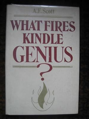 Seller image for What Fires Kindle Genius? for sale by Tiger books