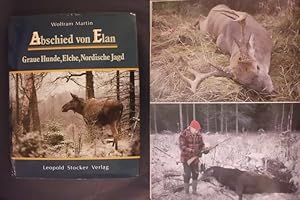 Abschied von Elan - Graue Hunde, Elche, Nordische Jagd