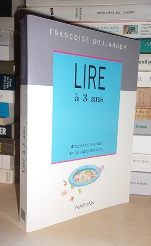 Image du vendeur pour LIRE A 3 ANS : Amusez Votre Enfant En Lui Apprenant  Lire mis en vente par Planet's books