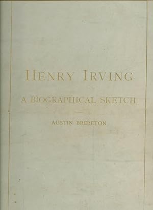 Bild des Verkufers fr Henry Irving; A Biographical Sketch zum Verkauf von Little Stour Books PBFA Member