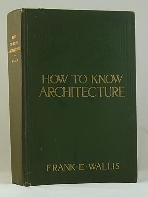 Imagen del vendedor de How To Know Architecture a la venta por James Hulme Books