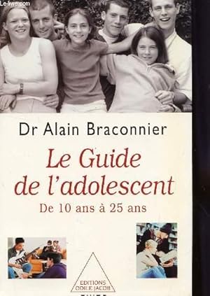 Image du vendeur pour LE GUIDE DE L'ADOLESCENT DE 10 A 25 ANS. mis en vente par Le-Livre