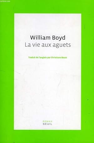 Image du vendeur pour LA VIE AUX AGUETS mis en vente par Le-Livre