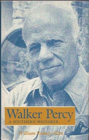 Immagine del venditore per Walker Percy: A Southern Wayfarer venduto da San Francisco Book Company