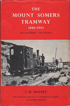 Imagen del vendedor de The Mount Somers Tramway 1886-1943 Mid Canterbury New Zealand a la venta por Mr Pickwick's Fine Old Books