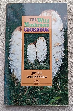 Seller image for The Wild Mushroom Cookbook for sale by Glenbower Books