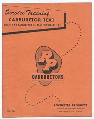 Service Training: Carburetor Text: Model 4 GC Carburetor for 1955 Chevrolet ''8'' [RP Form 1139].