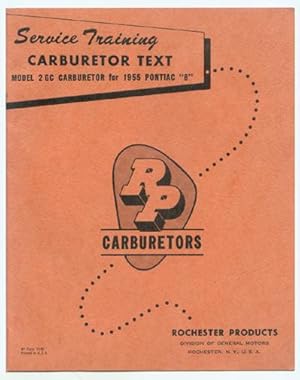 Service Training: Carburetor Text: Model 2 GC Carburetor for 1955 Pontiac ''8'' [RP Form 1142].