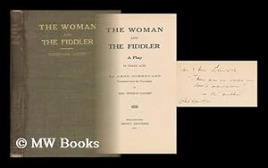 Image du vendeur pour The Woman and the Fiddler; a Play in Three Acts, by Arne Norrevang. Translated from the Norwegian by Mrs. Herman Sandby mis en vente par MW Books Ltd.