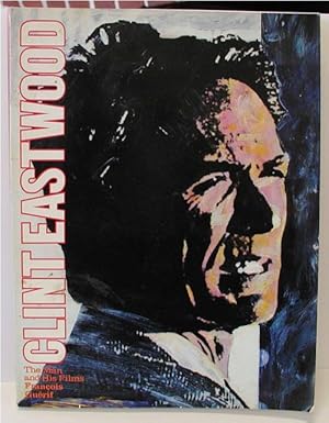 Seller image for Clint Eastwood: The Man and His Films for sale by Heritage Books