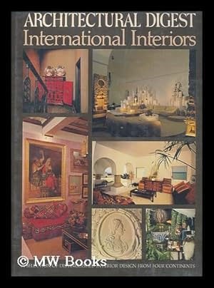 Seller image for International interiors : Architectural digest presents a selection of distinguished interior design from four continents / edited by Paige Rense for sale by MW Books