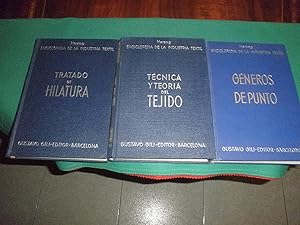 Enciclopedia de la industria textil.3 Volúmenes. Tratado de la hilatura. Técnica y teoría del tej...