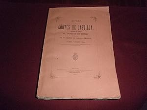 Actas de las Cortes de Castilla publicadas por acuerdo del Congreso de los Diputados a propuesta ...