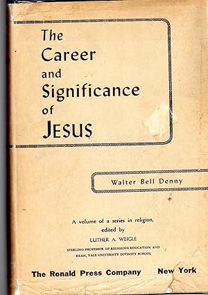 Seller image for The Career And Significance Of Jesus for sale by Dorley House Books, Inc.