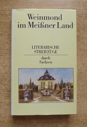 Seller image for Weinmond im Meiener Land - Literarische Streifzge durch Sachsen. for sale by Antiquariat BcherParadies