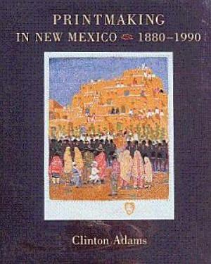 Printmaking in New Mexico, 1880-1990