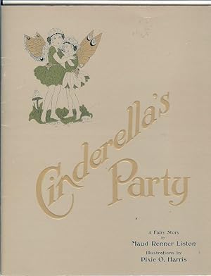 Imagen del vendedor de Cinderella's Party - a Fairy Story a la venta por Peakirk Books, Heather Lawrence PBFA