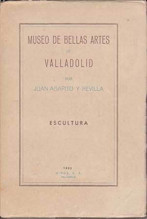 Bild des Verkufers fr CATALOGOS DEL MUSEO DE BELLAS ARTES DE VALLADOLID. Escultura zum Verkauf von Librera Races