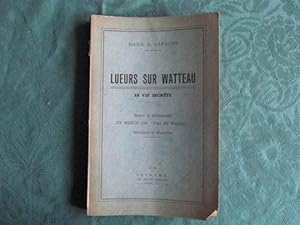 Lueurs sur Watteau - Sa vie secrète.