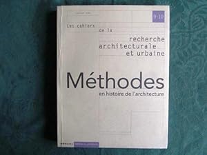 Les Cahiers de la recherche architecturale et urbaine. Méthodes en histoire de l'architecture. (c...