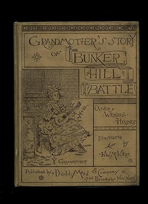 Image du vendeur pour Grandmother's Story of Bunker Hill Battle mis en vente par Little Stour Books PBFA Member