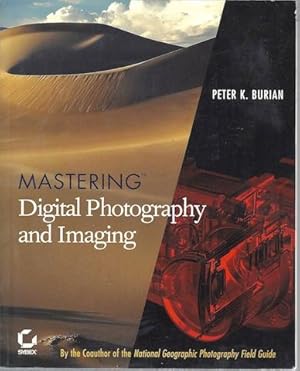 Mastering Digital Photography and Imaging