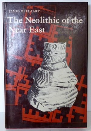 Imagen del vendedor de THE NEOLITHIC OF THE NEAR EAST a la venta por RON RAMSWICK BOOKS, IOBA
