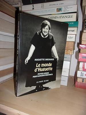Immagine del venditore per LE MONDE D'HUGUETTE : Petites Leons Pour Alsaciens Dbutants venduto da Planet's books