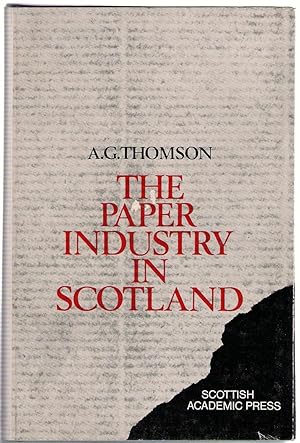 Image du vendeur pour The Paper Industry in Scotland, 1590-1861 mis en vente par Michael Moons Bookshop, PBFA