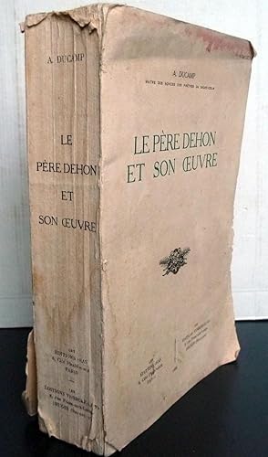 Le père Dehon et son oeuvre