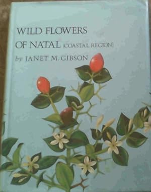 Wild Flowers of Natal (Coastal Region)