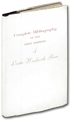 Complete Bibliography of Lizette Woodworth Reese