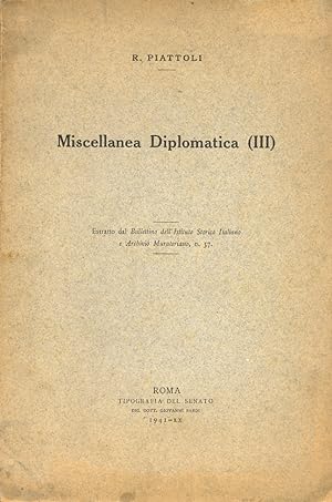 Miscellanea Diplomatica (III). Estratto dal "Bullettino dell'Istituto Storico Italiano e Archivio...