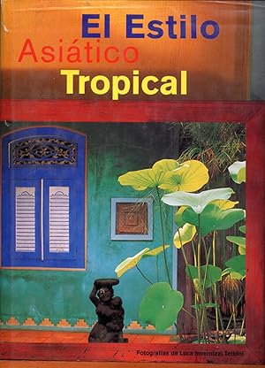 Imagen del vendedor de El Estilo Asitico Tropical a la venta por Librera Monte Sarmiento