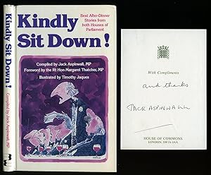 Bild des Verkufers fr Kindly Sit Down!: Best After Dinner Stories from both Houses of Parliament [Twice Signed] zum Verkauf von Little Stour Books PBFA Member