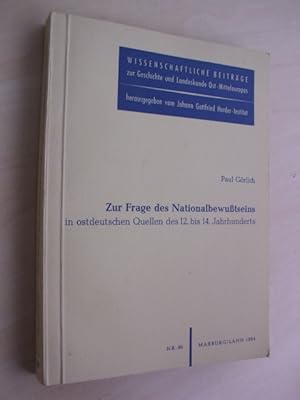 Zur Frage des Nationalbewußtseins in ostdeutschen Quellen des 12. bis 14. Jahrhunderts.